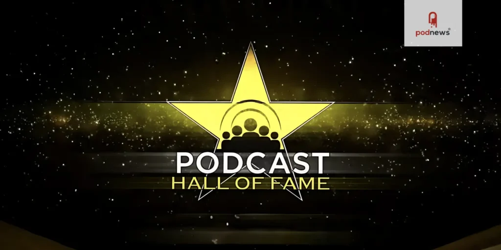 Podcast Hall of Fame Announces New Board of Governor Members